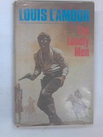 The Lonely Men (Sacketts, Bk 12)