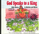 God Speaks to a King: Bible Stories in Rhythm and Rhyme