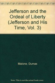 Jefferson and the Ordeal of Liberty