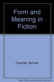 Form and Meaning in Fiction