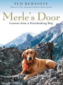 Merle's Door: Lessons from a Freethinking Dog (Audio CD) (Unabridged)