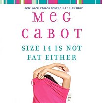 Size 14 Is Not Fat Either: Library Edition (Heather Wells Mysteries)