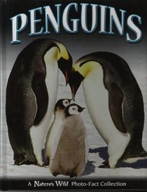 Penguins (A nature's wild- Photo fact collection)