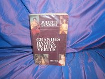 Grandes dames, petites vertus: Recits historiques (French Edition)