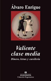 Valiente clase media (Spanish Edition)