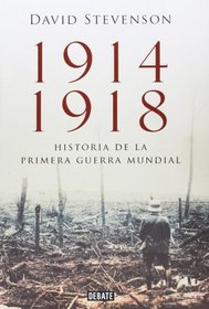 1914-1918: la historia de la Primera Guerra Mundial