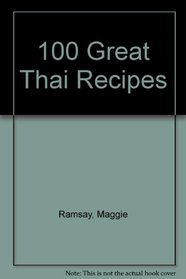 100 Great Thai Recipes