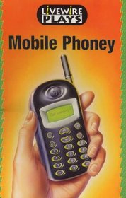 Livewire Plays: Mobile Phoney
