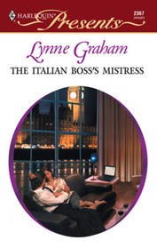 The Italian Boss's Mistress (Brides of L'Amour, Bk 2) (Harlequin Presents, No 2367)