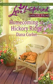 Homecoming at Hickory Ridge (Hickory Ridge, Bk 5) (Love Inspired, No 453) (Larger Print)