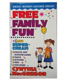 Free Family Fun: And Super Cheap