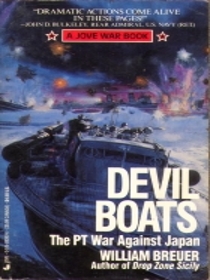 Devil Boats: The PT War Against Japan