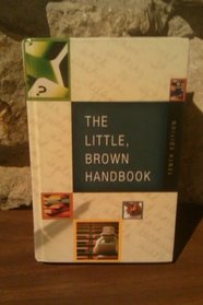 The Little, Brown Handbook Revised Custom Edition Writer's Guide for California State University, Dominguez Hills