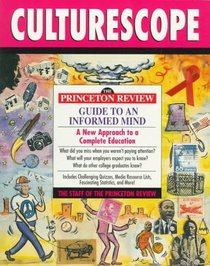 PR Culturescope : Princeton Review Guide to an Informed Mind (Princeton Review Series)