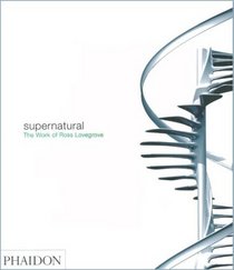 Supernatural : The Work of Ross Lovegrove