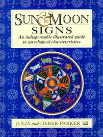 Sun and Moon Signs: An Illustrated Guide to Astrological Characteristics