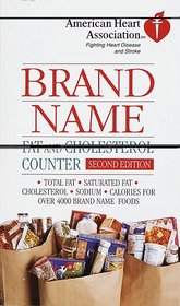 Brand Name Fat and Cholesterol Counter, 2nd Edition