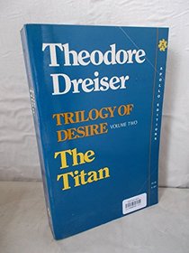 Trilogy of Desire, Volume Two: The Titan