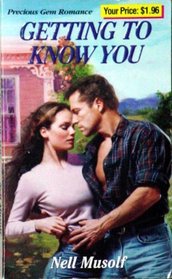 Getting to Know You (Precious Gem Romance, No 199)