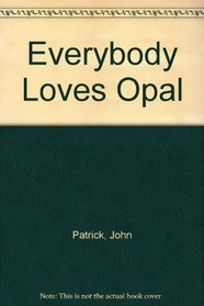 Everybody Loves Opal