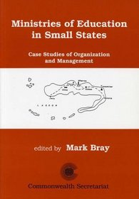 Ministries of Education in Small States: Case Studies of Organisation and Management