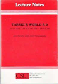 Tarski's World 3.0: Including the Macintosh TM Program (Center for the Study of Language and Information - Lecture Notes)