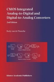 CMOS Integrated Analog-to-Digital and Digital-to-Analog Converters (The Springer International Series in Engineering and Computer Science)