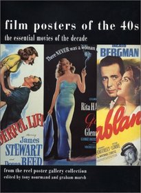 Film Posters of the Forties: The Essential Movies of the Decade