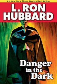 Danger in the Dark (Stories from the Golden Age)