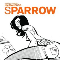 Sparrow Volume 10: Jim Mahfood (Art Books)