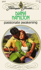 Passionate Awakening (Harlequin Presents, No 1377)