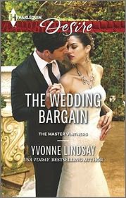 The Wedding Bargain (The Master Vintners) (Harlequin Desire, No 2364)