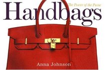 Handbags: The Power of the Purse