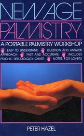 New Age Palmistry: A Portable Palmistry Workshop