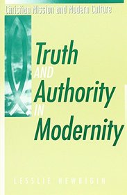 Truth and Modernity (Christian Mission and Modern Culture)