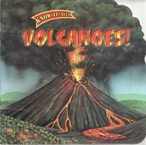 Volcanoes! (Know-It-Alls)
