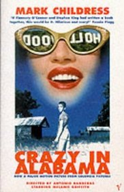 Crazy in Alabama: Film Tie-In