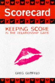 The Scorecard: The Official Point System for Keeping Score in the Relationship System