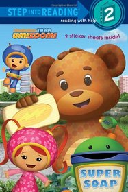 Super Soap (Team Umizoomi) (Step into Reading)
