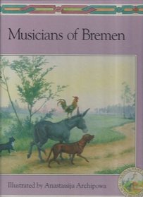 Orig. Fairy Tales/bros Grimm : Musicians of Bremen