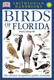 Smithsonian Handbooks: Birds of Florida (Smithsonian Handbooks)