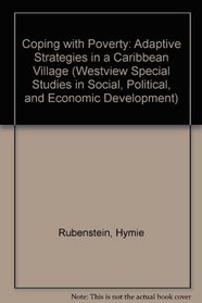 Coping With Poverty: Adaptive Strategies in a Caribbean Village (Westview Special Studies in Social, Political, and Economic Development)