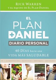 El plan Daniel, Diario personal: 40 das hacia una vida ms saludable (The Daniel Plan) (Spanish Edition)