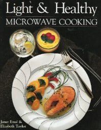 Light & Healthy Microwave Cooking
