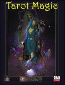 Tarot Magic (d20 Fantasy Roleplaying Supplement, Arcane Mysteries)