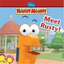 Meet Rusty! (Handy Manny)