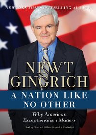 A Nation Like No Other: Why American Exceptionalism Matters (Library Edition)