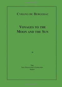 Voyages to the Moon and the Sun (New Travellers' Companion Series)