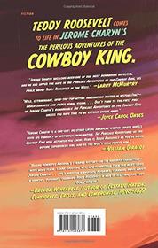 The Perilous Adventures of the Cowboy King: A Novel of Teddy Roosevelt and His Times