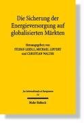 Die Sicherung der Energieversorgung auf globalisierten Mrkten